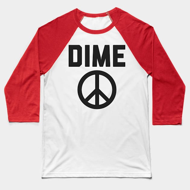 Dime Peace Baseball T-Shirt by YourLuckyTee